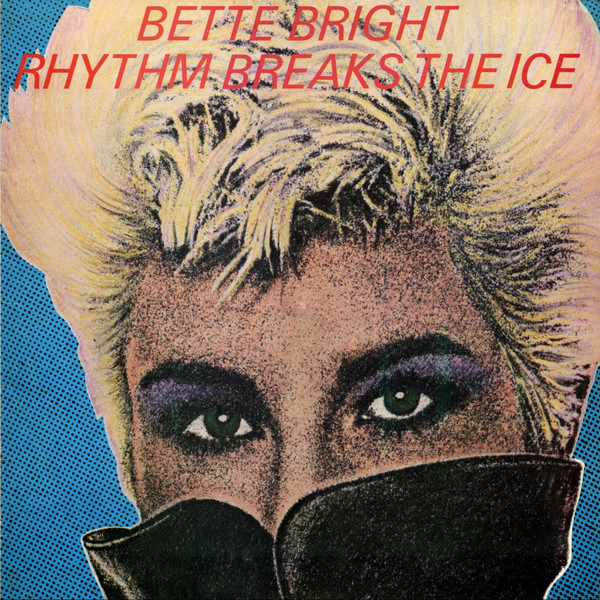 Bette Bright ‎- Rhythm Breaks The Ice (1981)