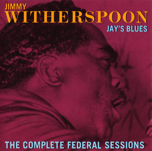 Jimmy Witherspoon - Jay's Blues