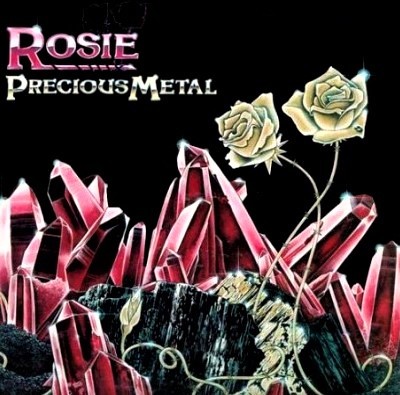 Rosie (USA) – Precious Metal (1982) (Reissue, Unofficial Release 2009)